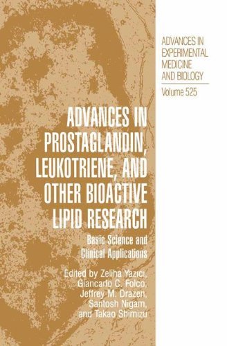 Advances in Prostaglandin, Leukotriene, and other Bioactive Lipid Research: Basic Science and Clinical Applications (Advances in Experimental Medicine and Biology Book 525)