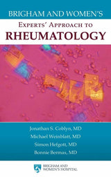 Brigham and Women's Experts' Approach to Rheumatology: 1st Edition