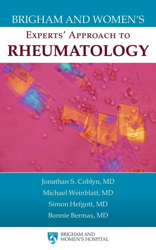 Brigham and Women's Experts' Approach to Rheumatology: 1st Edition