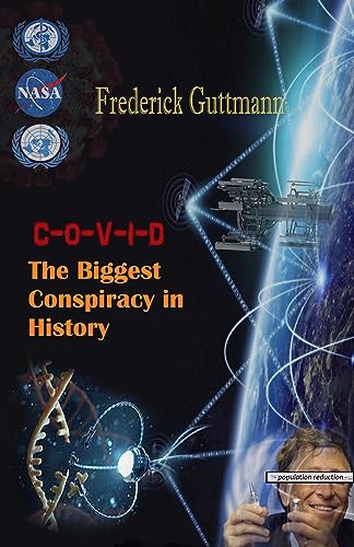 C-O-V-I-D: the biggest conspiracy in history
