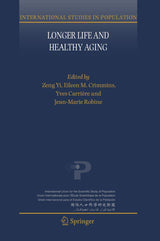 Longer Life and Healthy Aging (International Studies in Population, 2)