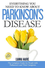 Everything You Need To Know About Parkinson's Disease