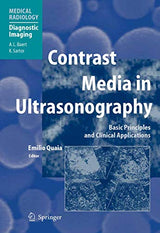 Contrast Media in Ultrasonography: Basic Principles and Clinical Applications (Medical Radiology)