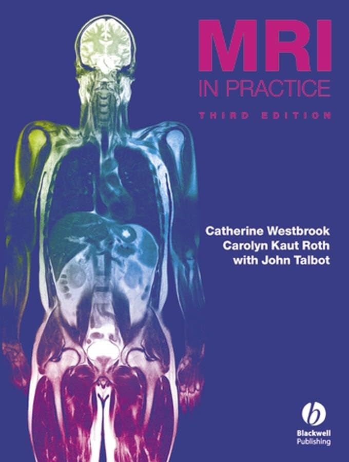MRI in Practice (3rd Edition)