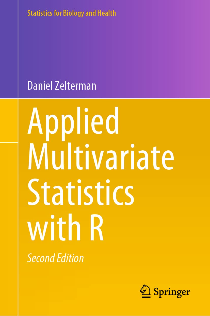 Applied Multivariate Statistics with R (Statistics for Biology and Health): Second Edition 2022