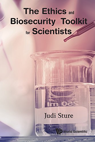 Ethics And Biosecurity Toolkit For Scientists, The: 1st Edition, Kindle Edition