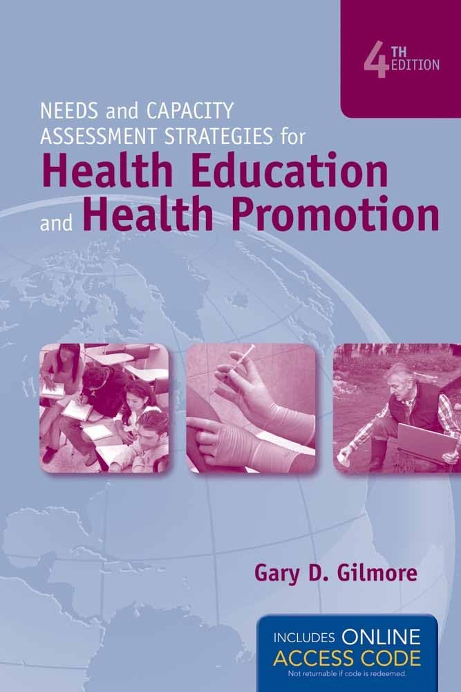 Needs and Capacity Assessment Strategies for Health Education and Health Promotion:.