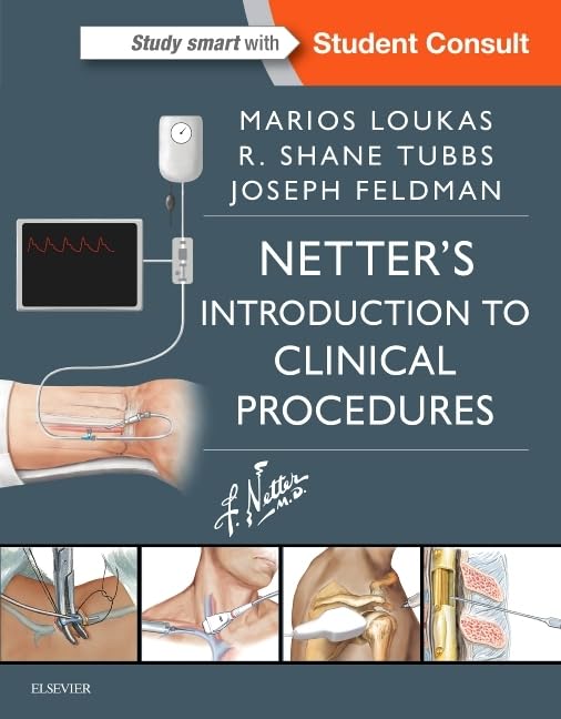 Netter’s Introduction to Clinical Procedures (Netter Clinical Science): 1st Edition