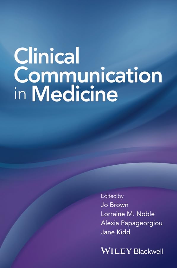 Clinical Communication in Medicine: 1st Edition