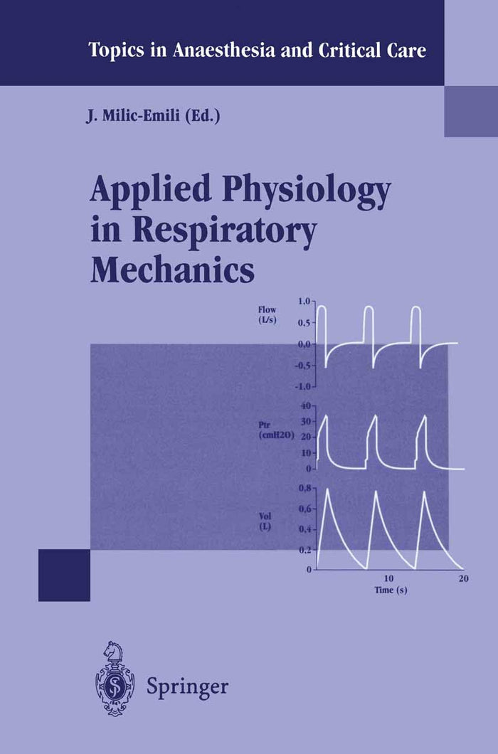 Applied Physiology in Respiratory Mechanics (Topics in Anaesthesia and Critical Care)
