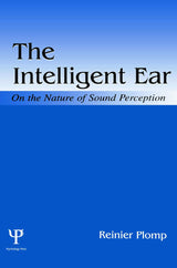 The Intelligent Ear: 1st Edition