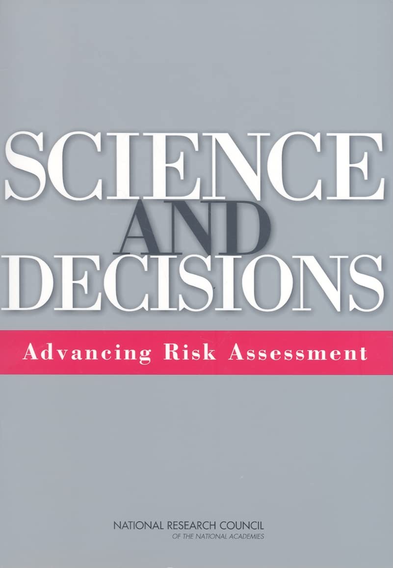 Science and Decisions: Advancing Risk Assessment
