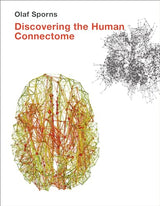 Discovering the Human Connectome (Mit Press)