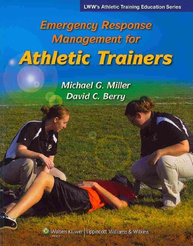 Emergency Response Management for Athletic Trainers (Athletic Training Education): 1st Edition