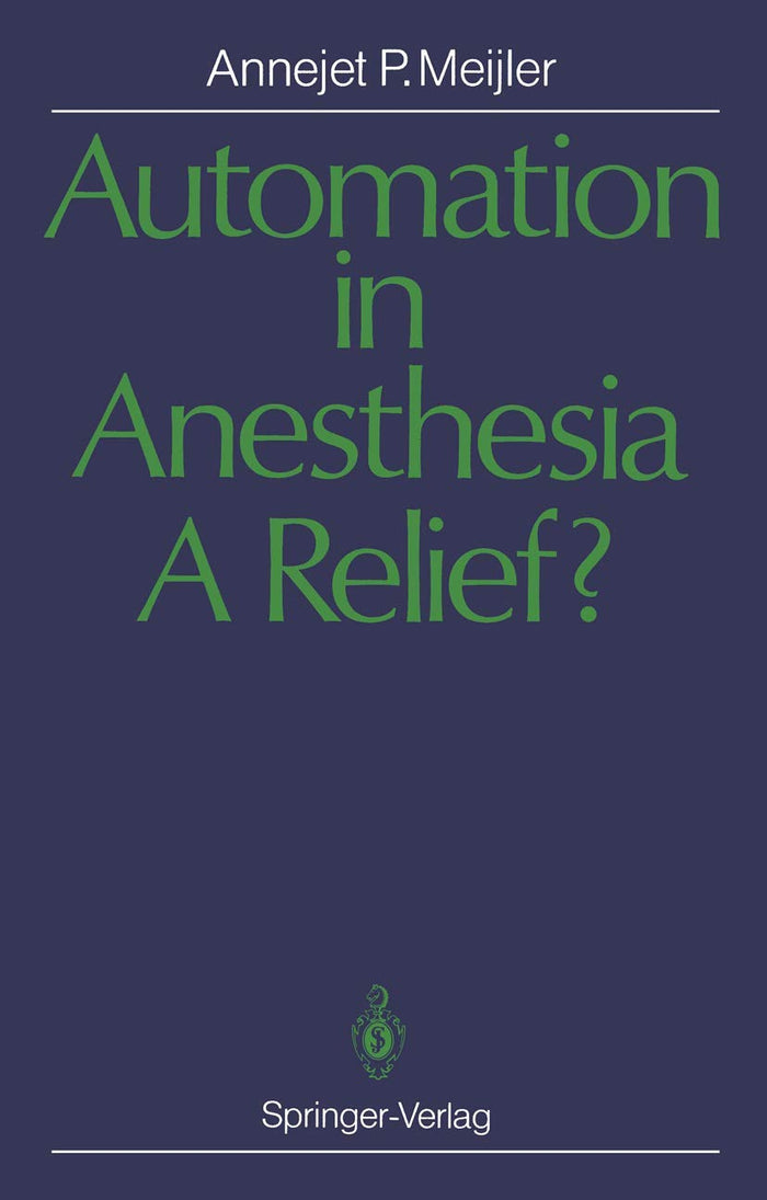 Automation in Anesthesia ― A Relief?: A Systematic Approach to Computers in Patient Monitoring