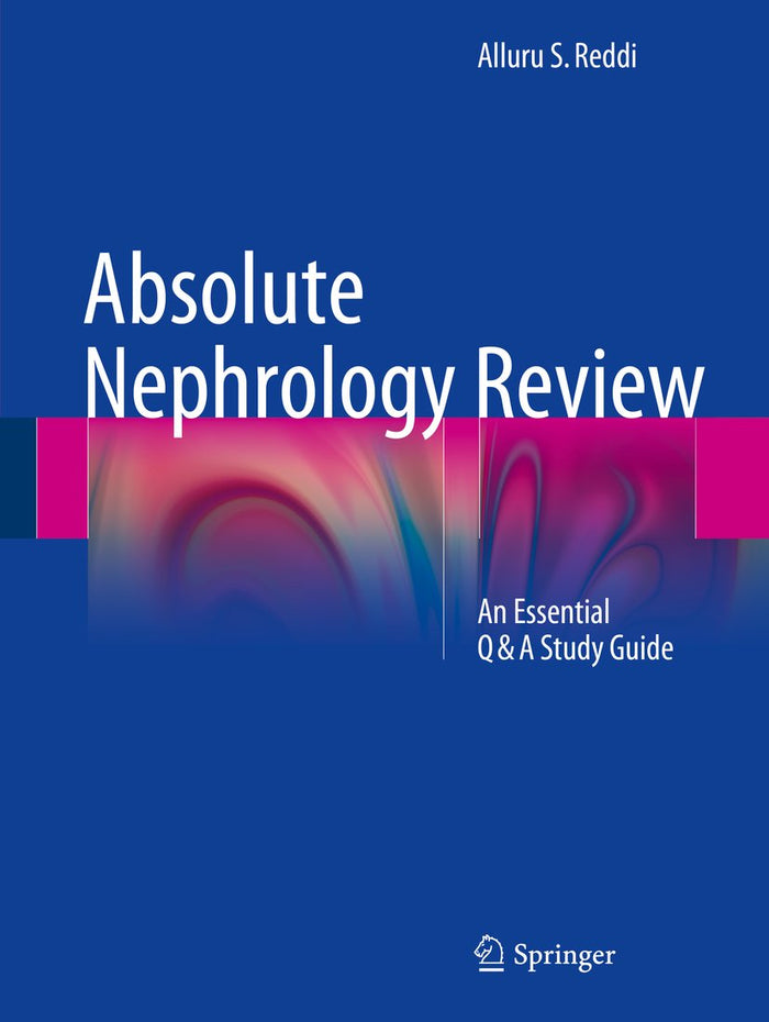 Absolute Nephrology Review: An Essential Q & A