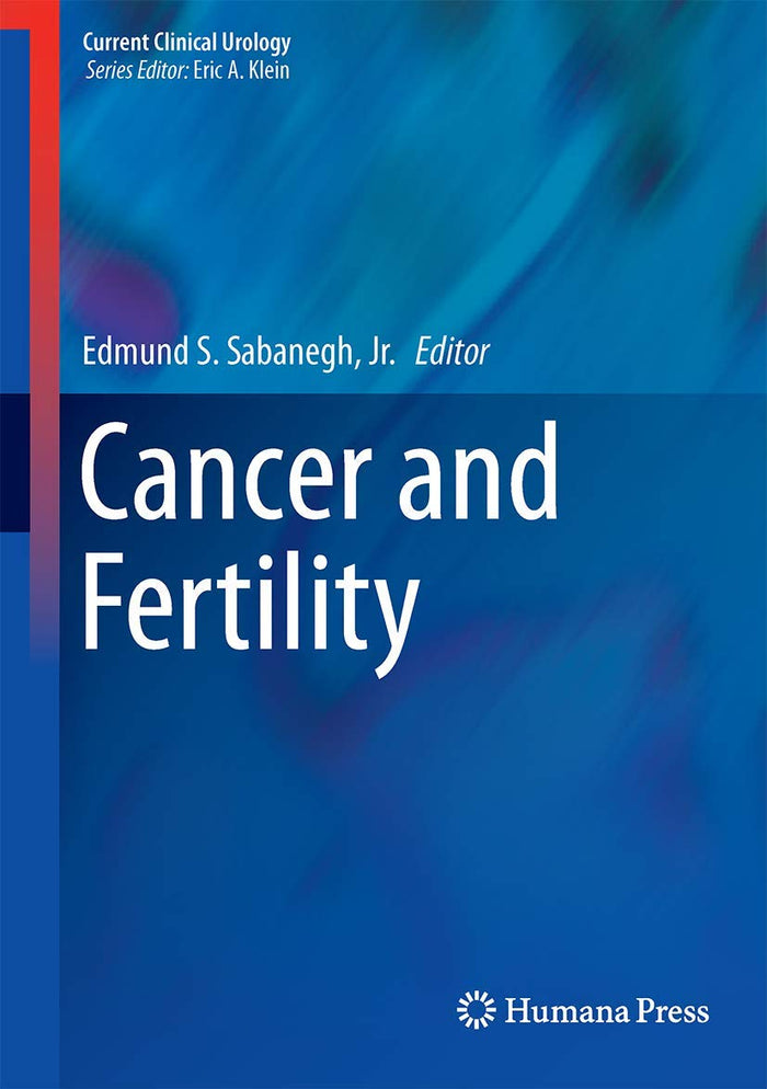 Cancer and Fertility (Current Clinical Urology)