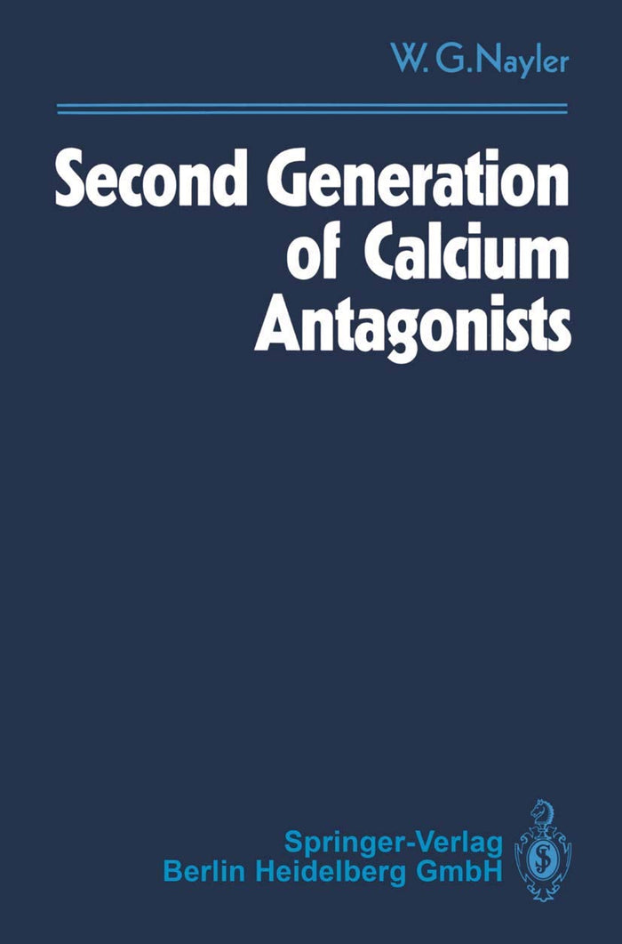 Second Generation of Calcium Antagonists: 1991st Edition