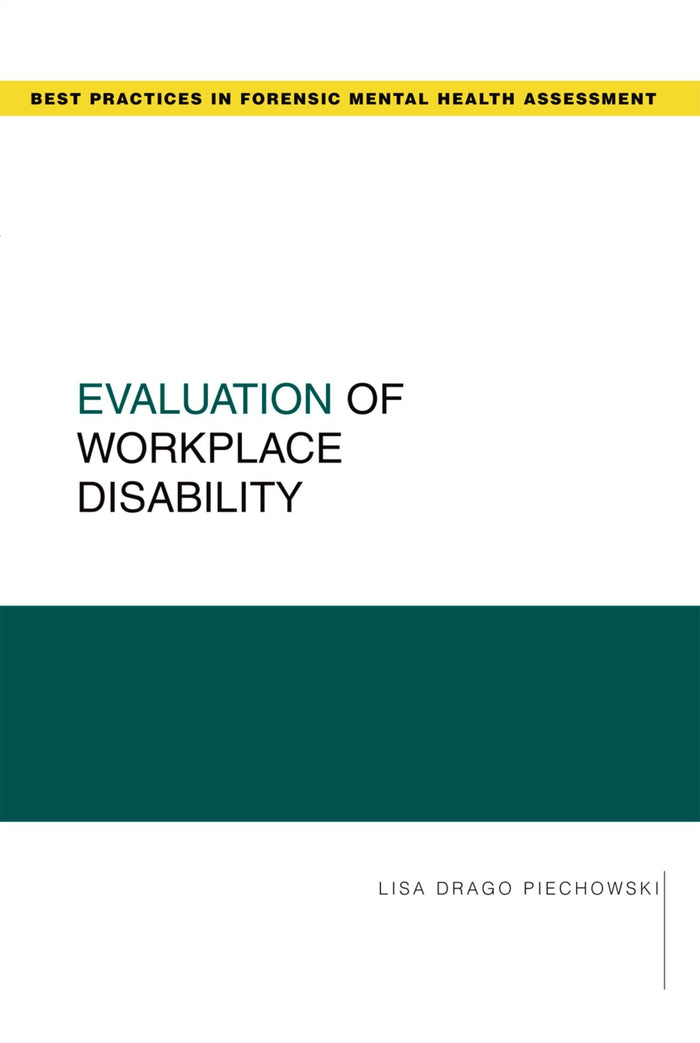 Evaluation of Workplace Disability (Best Practices in Forensic Mental Health Assessments): 1st Edition