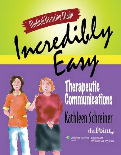 MED ASSIST MADE INCRED EASY: THERAPEUTIC COMMUNICATIONS:.