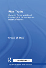 Rival Truths (International Series in Social Psychology)