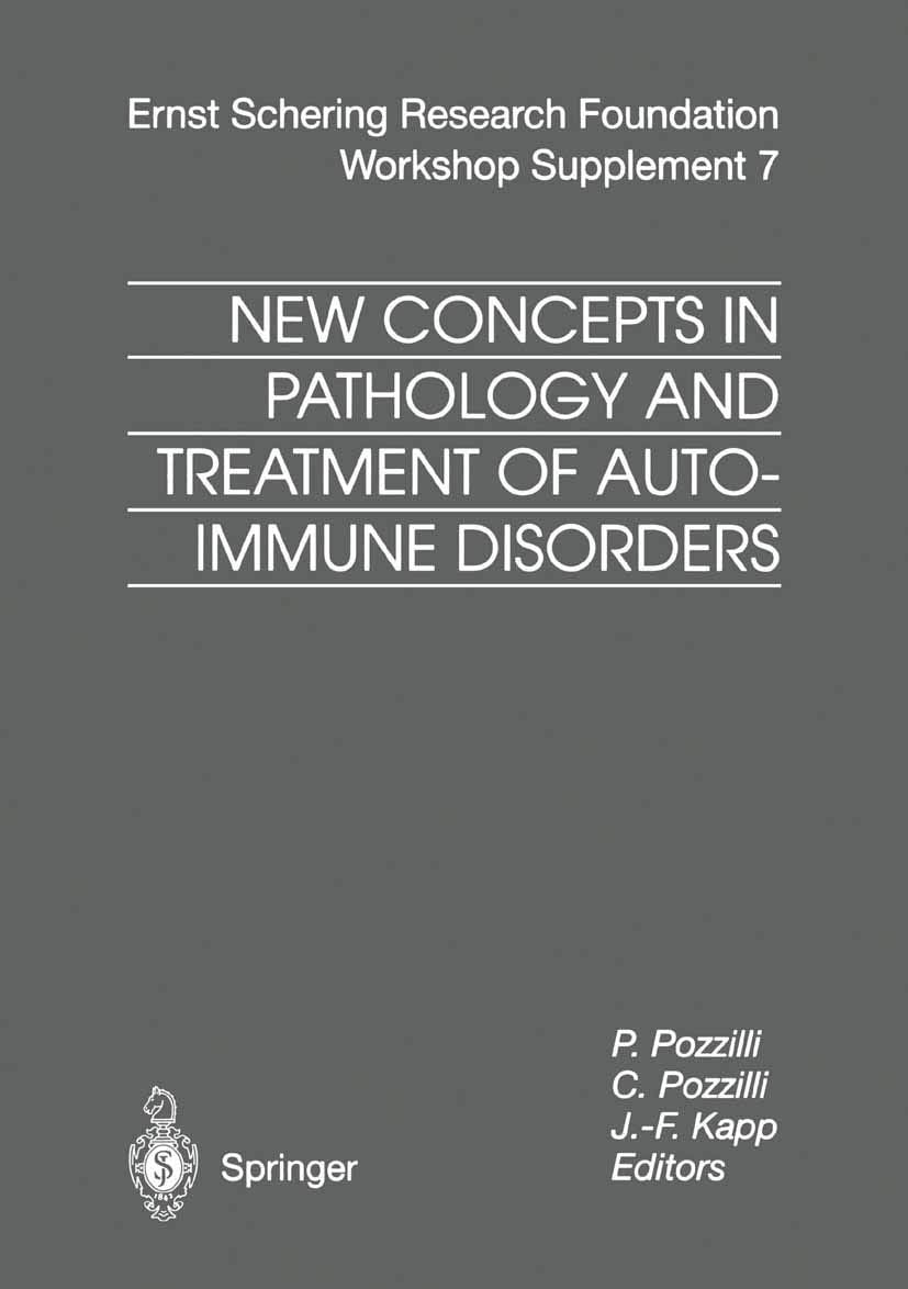 New Concepts in Pathology and Treatment of Autoimmune Disorders (Ernst Schering Foundation Symposium Proceedings, 7): 2001st Edition