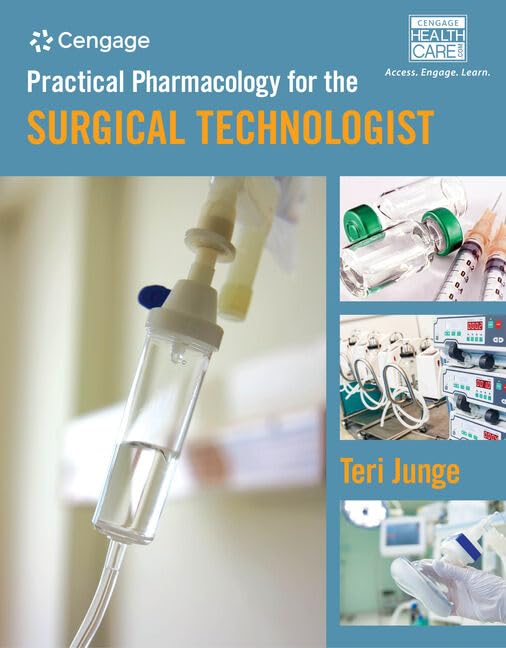 Practical Pharmacology for the Surgical Technologist (MindTap Course List): 1st Edition