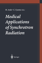 Medical Applications of Synchrotron Radiation: 1st Edition