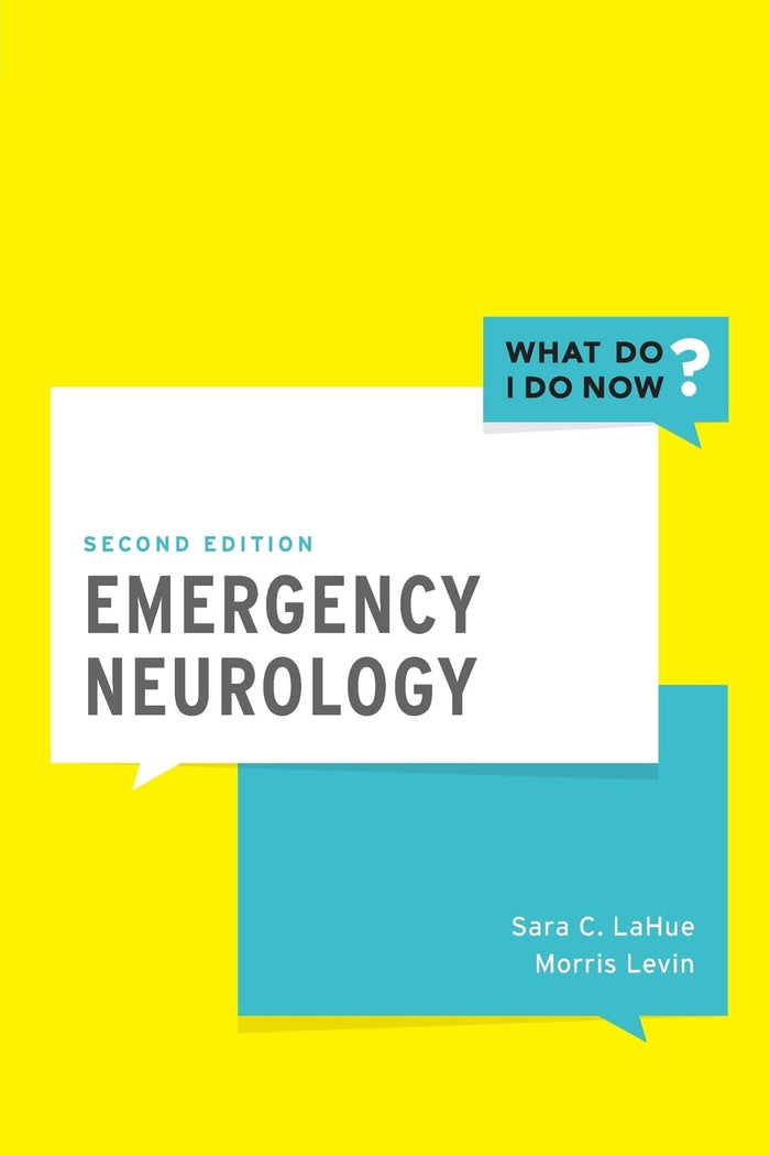 Emergency Neurology (What Do I Do Now): 2nd Edition