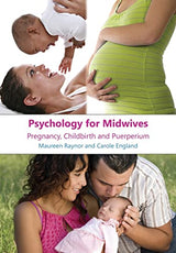 Psychology for midwives: Pregnancy, Childbirth and Puerperium