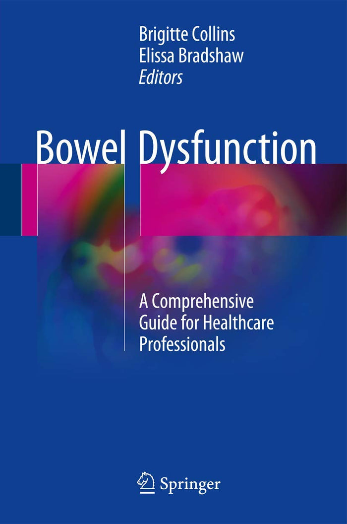 Bowel Dysfunction: A Comprehensive Guide for Healthcare Professionals