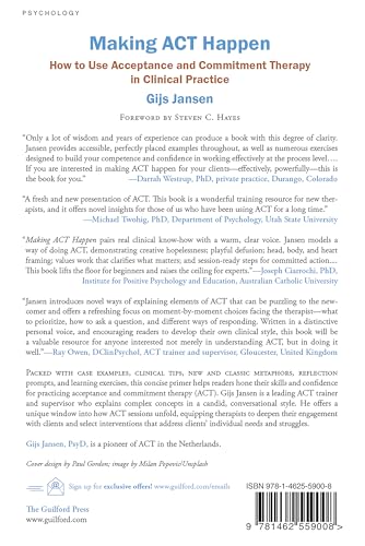 Making ACT Happen: How to Use Acceptance and Commitment Therapy in Clinical Practice