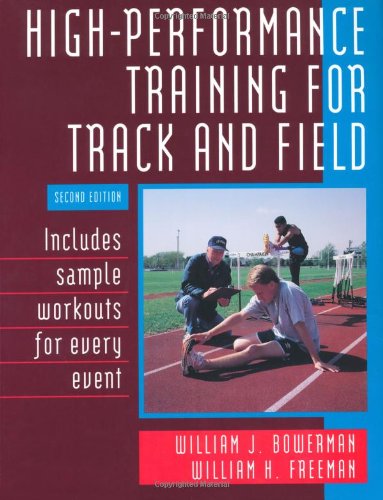 High-Performance Training for Track and Field: Revised, Subsequent Edition