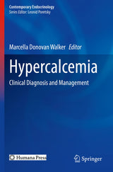 Hypercalcemia: Clinical Diagnosis and Management (Contemporary Endocrinology)