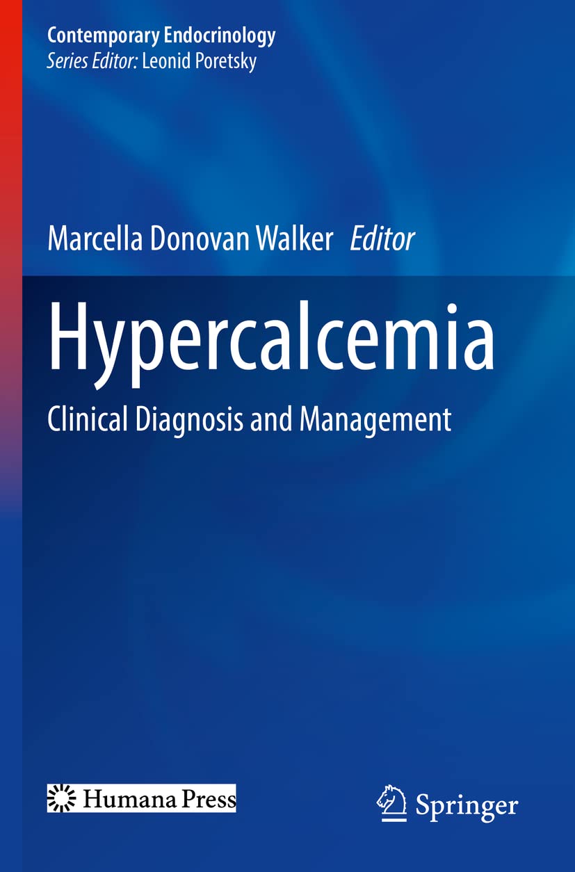 Hypercalcemia: Clinical Diagnosis and Management (Contemporary Endocrinology)
