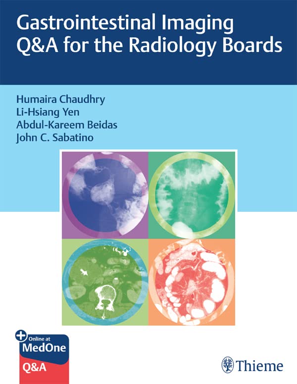 Gastrointestinal Imaging Q&A for the Radiology Boards: 1st Edition