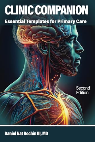Clinic Companion: Essential Templates for Primary Care, 2nd edition