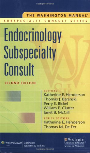 The Washington Manual Endocrinology Subspecialty Consult (Washington Manual Subspecialty Consult): 2nd Edition