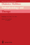 Diabetes Mellitus: Pathophysiology and Therapy: Bayer AG Centenary Symposium Edinburgh, U.K., May 25–28, 1988