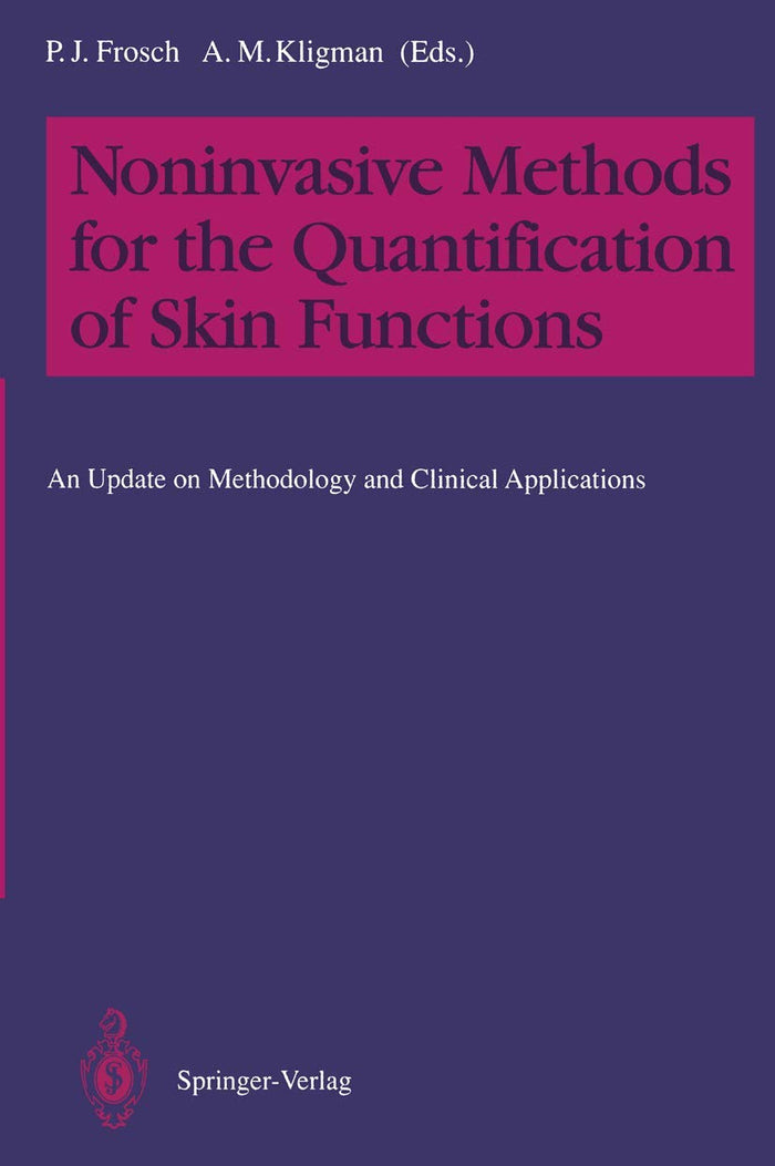 Noninvasive Methods for the Quantification of Skin Functions: An Update on Methodology and Clinical Applications