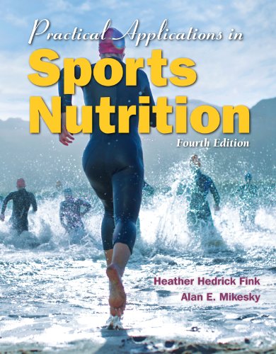 BOOK ALONE: PRACTICAL APPLICATIONS IN SPORTS NUTRITION 4E: Kindle Edition