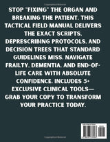 Mastering Geriatric Medicine: Holistic, Patient-Centered, Evidence-Based Protocols for Managing Frailty, Dementia, and Multimorbidity in Geriatric Care (MEDICAL TEXT BOOKS 101)