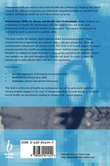Interpersonal Skills for Nurses and Health Care Professionals: 1st Edition