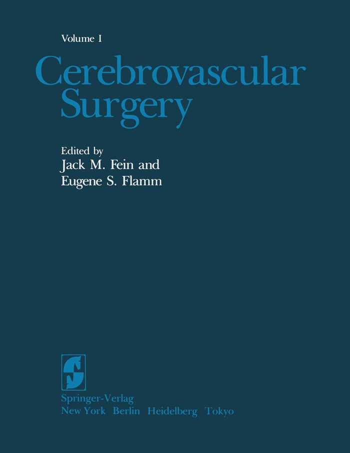 Cerebrovascular Surgery: Volume I: 1985th Edition, Kindle Edition