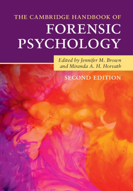 The Cambridge Handbook of Forensic Psychology (Cambridge Handbooks in Psychology): 2nd Edition