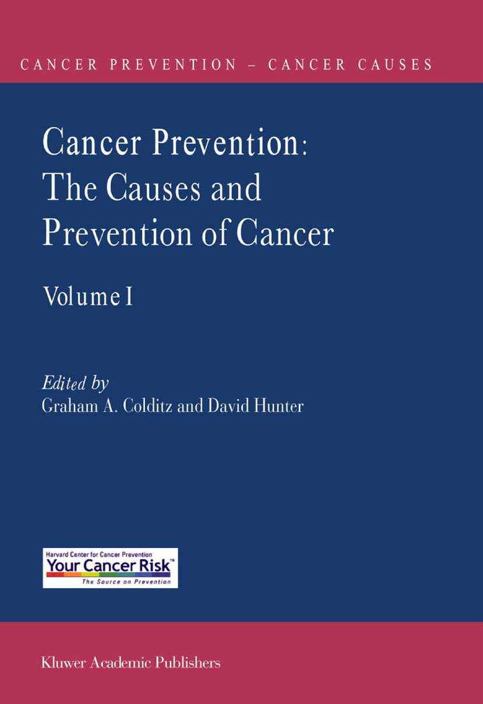 Cancer Prevention: The Causes and Prevention of Cancer ― Volume 1