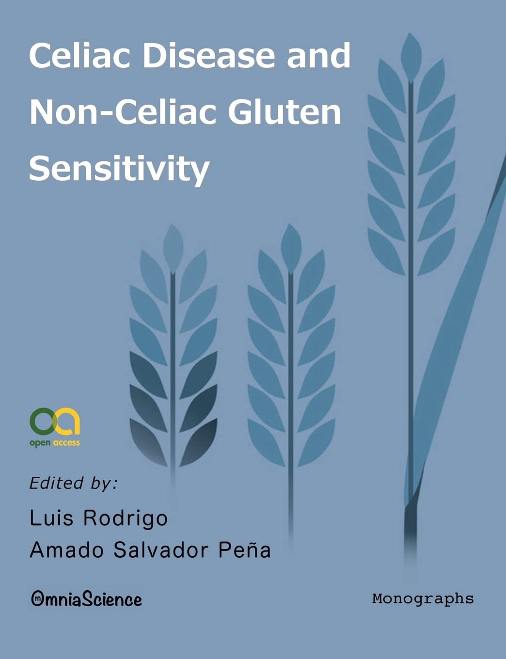 Celiac Disease and Non-Celiac Gluten Sensitivity: 1st Edition
