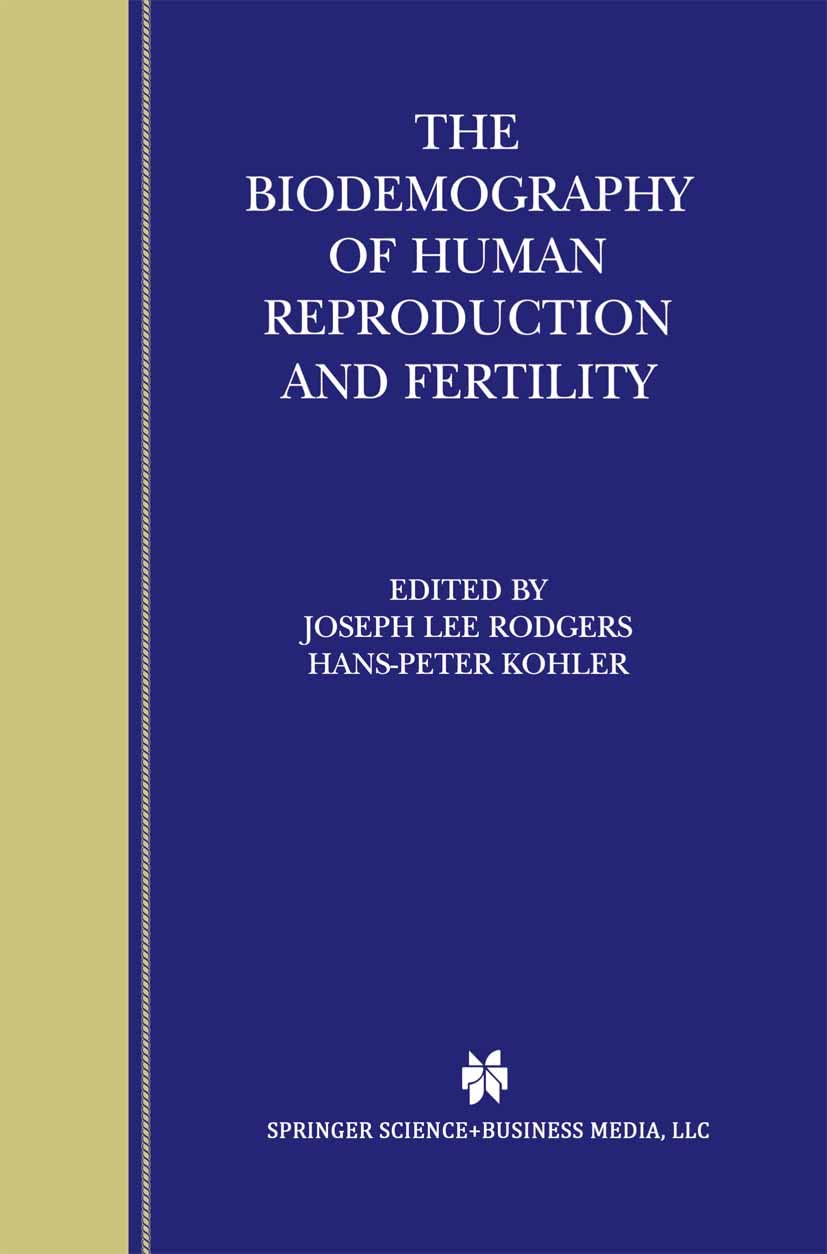 The Biodemography of Human Reproduction and Fertility: 2003rd Edition