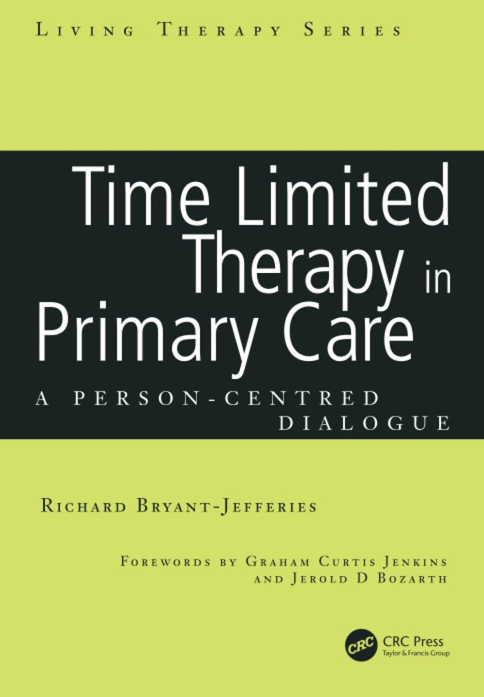 Time Limited Therapy in Primary Care (Living Therapies Series)