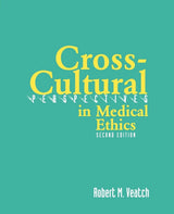 Cross Cultural Perspectives in Medical Ethics:.